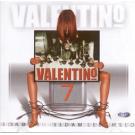 VALENTINO - Valentino 7, Album 2006 (CD) VALENTINO - Valentino 7, Album 2006 (CD)